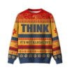 2025 Think It’s Not Illegal Yet Ugly Christmas Sweater
