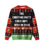 2025 This Christmas Party Could Have Been An Email Ugly Christmas Sweater