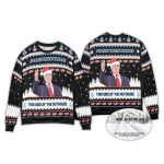 Trump 2025 It's Beginning To Look A Lot Like You Miss Me Ugly Christmas Sweater