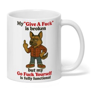 My Give A Fck Is Broken German Shepherd Mug2