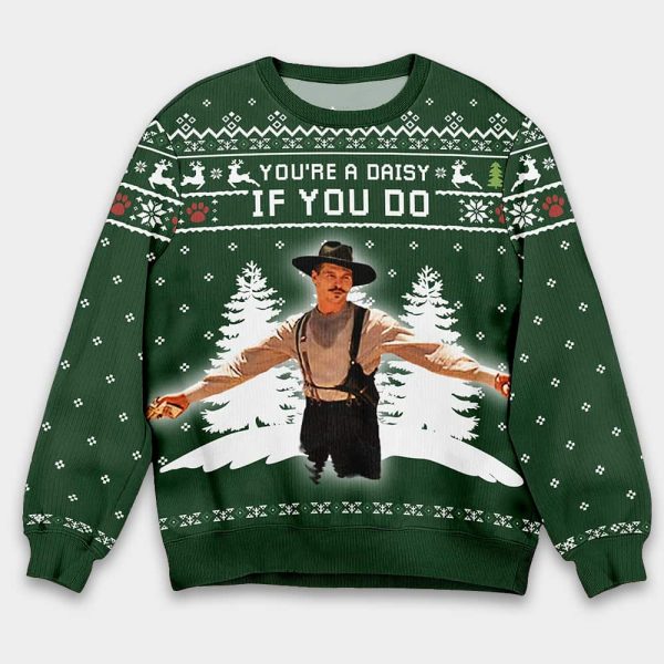 Val Kilmer Tombstone You’re A Daisy If I Do Ugly Christmas Sweater