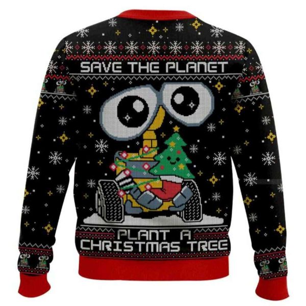 Wall-e Save The Planet Plant A Christmas Tree Ugly Christmas Sweater