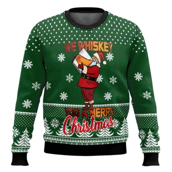 We Whiskey You A Merry Christmas Ugly Christmas Sweater