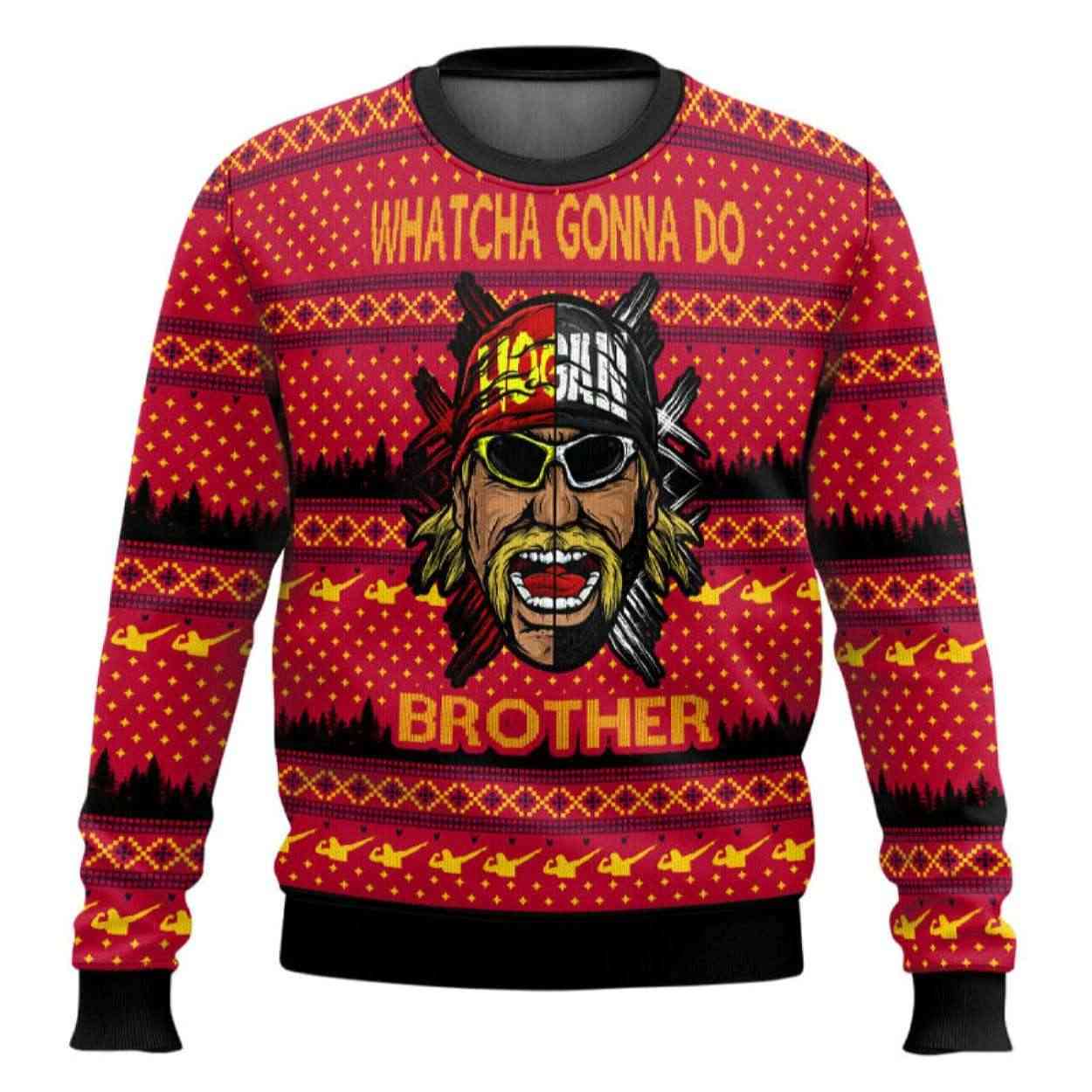 Whatcha Gonna Do Brother WWE Ugly Christmas Sweater Whatcha Gonna Do Brother WWE Ugly Christmas Sweater