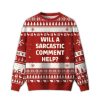 2025 Will a Sarcastic Comment Help Ugly Christmas Sweater
