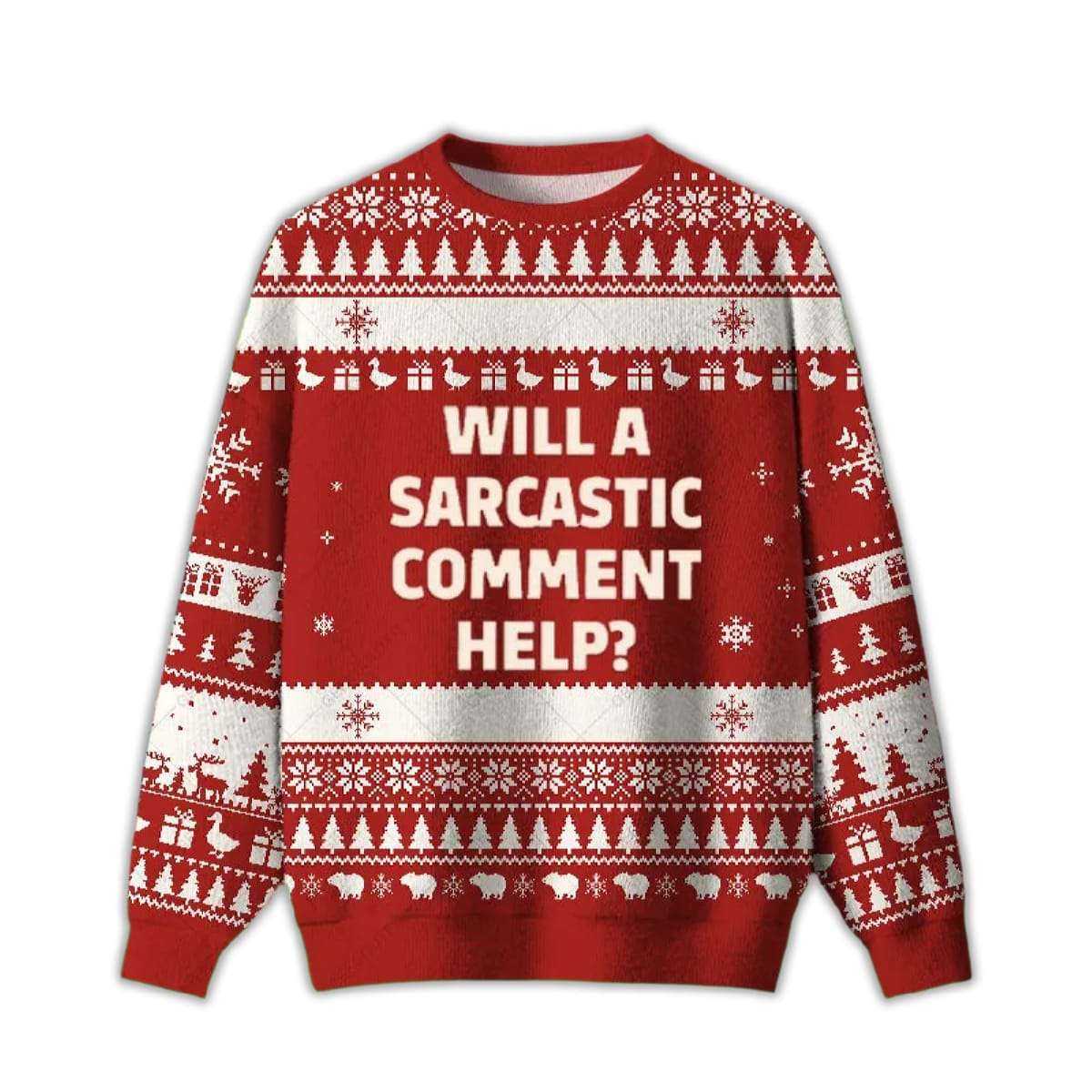 Will a Sarcastic Comment Help Ugly Christmas Sweater Will a Sarcastic Comment Help Ugly Christmas Sweater