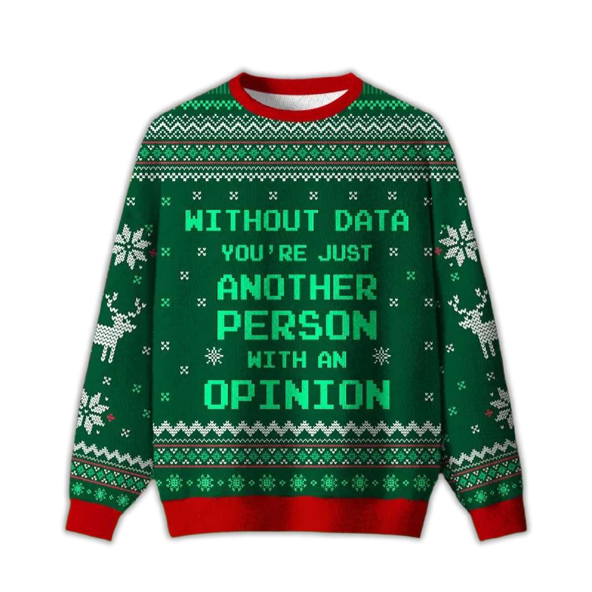 Without Data Youre Just Another Person Green Ugly Christmas Sweater Without Data You're Just Another Person Green Ugly Christmas Sweater