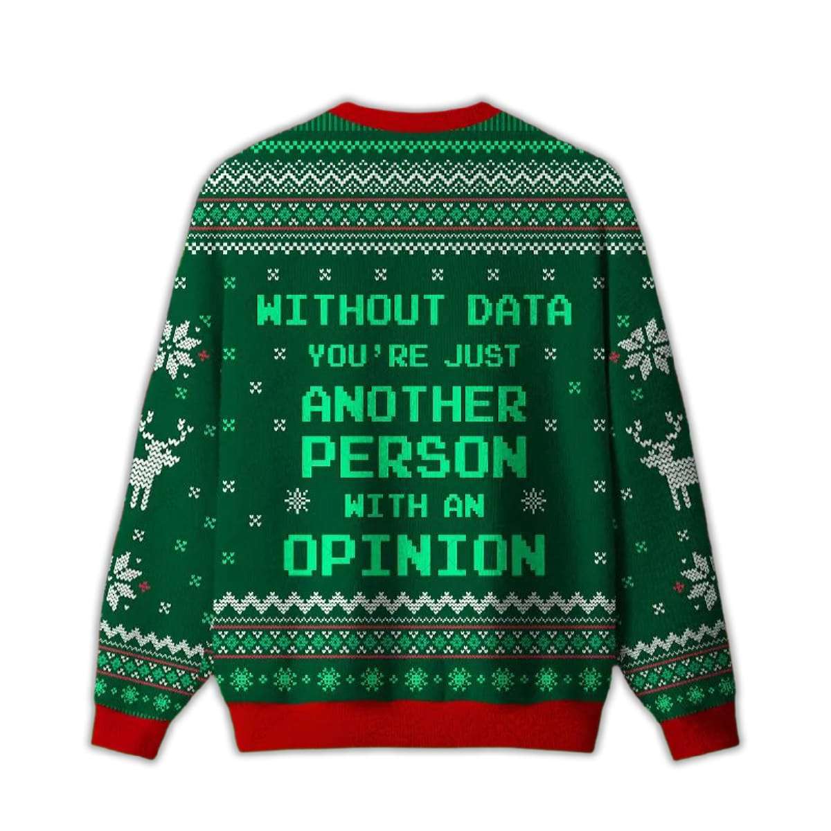 2025 Without Data You’re Just Another Person Green Ugly Christmas Sweater 2025 Without Data You’re Just Another Person Green Ugly Christmas Sweater