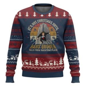 It Is Not Christmas Until Hans Gruber Falls Die Hard Ugly Christmas Sweater