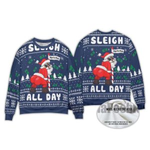 2025 Sleigh All Day Santa Dancing North Pole Ugly Sweater 1 Sleigh All Day Santa Dancing North Pole Ugly Sweater1