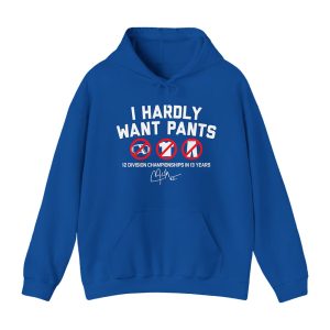 Kike Hernandez I Hardly Want Pants Shirt
