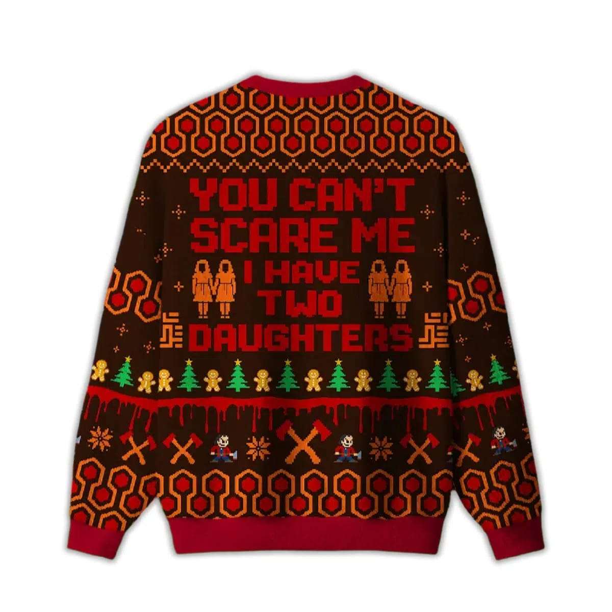 2025 You Can’t Scare Me I Have Two Daughters Ugly Christmas Sweater 2025 You Can’t Scare Me I Have Two Daughters Ugly Christmas Sweater