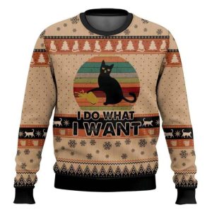 I Do What A Want Black Cat Ugly Christmas Sweater