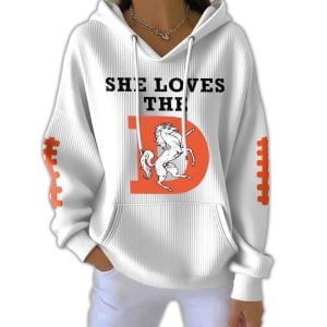 She Loves The Broncos Pit Striped Hoodie1