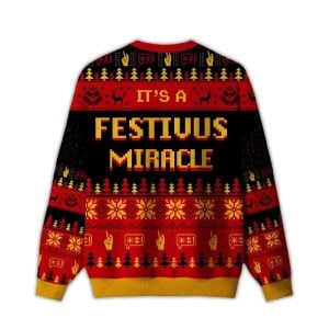 2025 It's A Festivus Miracle Ugly Christmas Sweater 1 Its A Festivus Miracle Ugly Christmas Sweater1