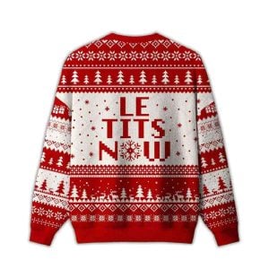 2025 Le Tits Now Ugly Sweater 1 Le Tits Now Ugly Christmas Sweater1
