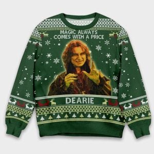 Rumplestiltskin Magic Always Come with A Price Dearie Ugly Christmas Sweater