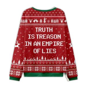 Truth Is Treason In An Empire Of Lies Ugly Christmas Sweater1