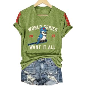 Toronto Baseball World Series 2025 Want It All Print T-Shirt 5 Toronto Baseball World Series 2025 Want It All Print T Shirt5