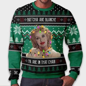 Baby Jane Butcha Are Blanche Ya Are In That Chair Christmas Ugly Sweater1