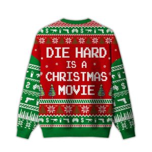 2025 Die Hard is a Christmas Movie Ugly Sweater 1 Die Hard is a Christmas Movie Ugly Christmas Sweater1
