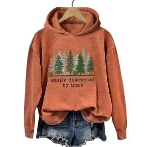 Easily Distracted By Trees Hoodie 2 Easily Distracted By Trees Hoodie2
