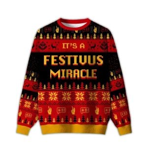 2025 It’s A Festivus Miracle Ugly Christmas Sweater