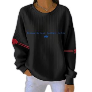 Be Good Do Good God Bless Go Bills Pit Striped Sweatshirt3