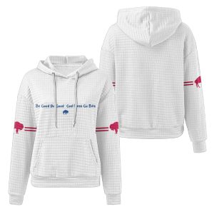 Be Good Do Good God Bless Go Bills Waffle Hoodie3