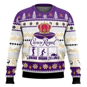 Crown Royal Drink Drank Drunk Ugly Christmas Sweater