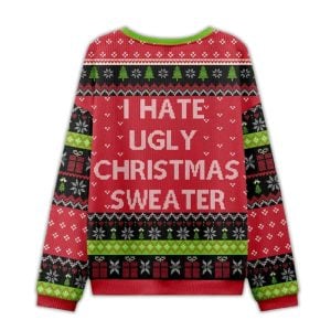 2025 I Hate Ugly Christmas Sweater Ugly Christmas Sweater 1 I Hate Ugly Christmas Sweater Ugly Christmas Sweater1