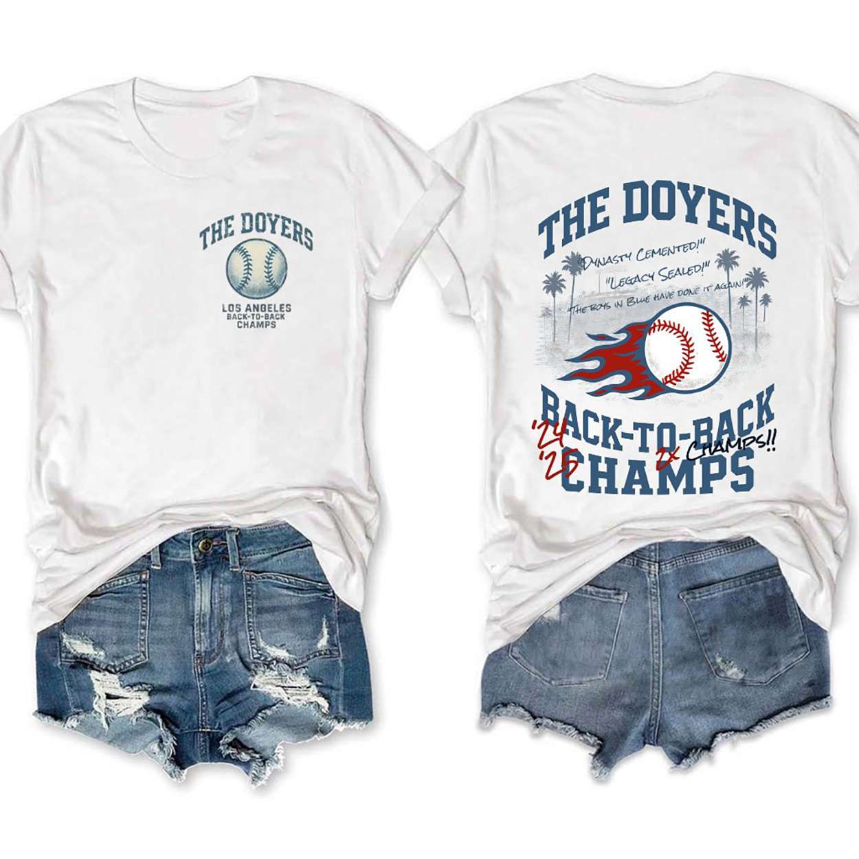 2025 The Doyers Dodgers Back To Back World Series Champions Tee 2025 The Doyers Dodgers Back To Back World Series Champions Tee