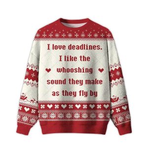 I Love Deadlines Ugly Christmas Sweater