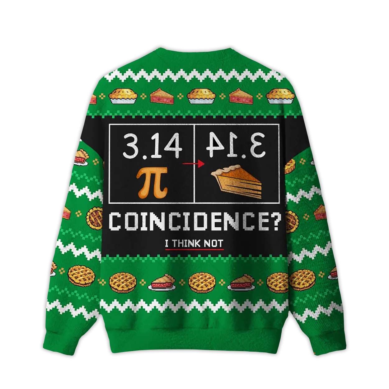 2025 3.14 PI Coincidence I Think Not Ugly Christmas Sweater 2025 3.14 PI Coincidence I Think Not Ugly Christmas Sweater