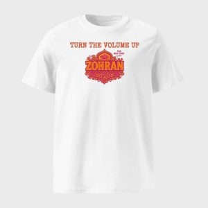 Zohran Mamdani Turn the Volume Up 2025 Shirt