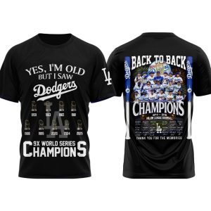 Yes I'm Old But I Saw Dodgers 9X World Series Champions Shirt 2 Yes Im Old But I Saw Dodgers 9X World Series Champions Shirt2