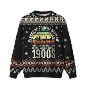 Please Be Patient With Me Ugly Christmas Sweater