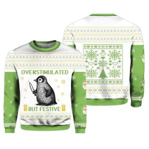 2025 Christmas Penguin Overstimulated Ugly Sweater