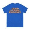 Brad Lander Good Fucking Riddance Shirt
