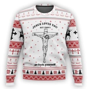 Jesus Loves You But I Don't Go Fuck Yourself Ugly Christmas Sweater 1 Jesus Loves You But I Dont Go Fuck Yourself Ugly Christmas Sweater1