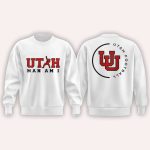 Coach Kyle Whittingham UTAH MAN AM I Sweatshirt