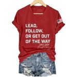 Dick Cheney Lead Follow Or Get Out Of The Way Shirt