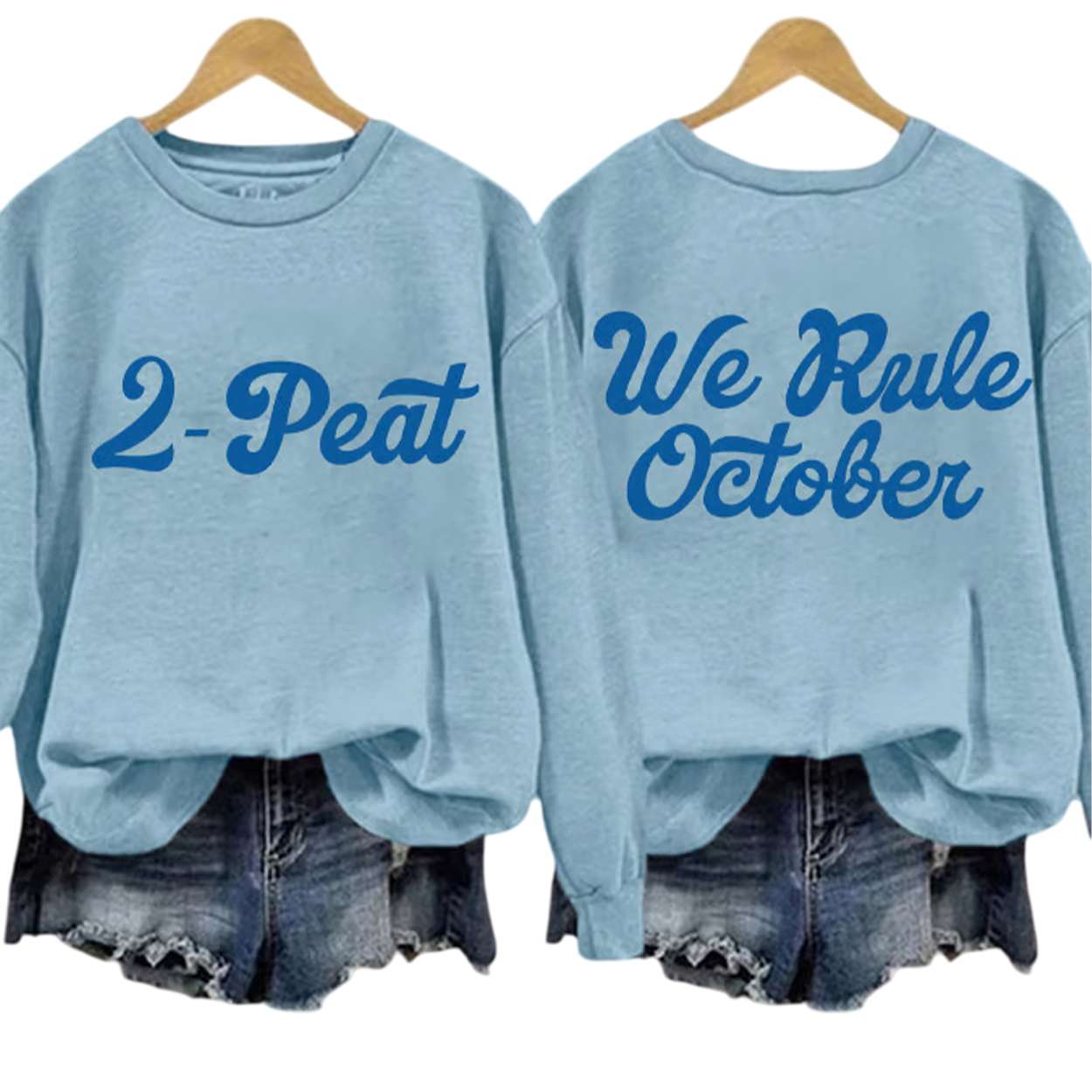 Dodgers 2-Peat We Rule Octobor World Series Champions 2025 Sweatshirt Dodgers 2-Peat We Rule Octobor World Series Champions 2025 Sweatshirt