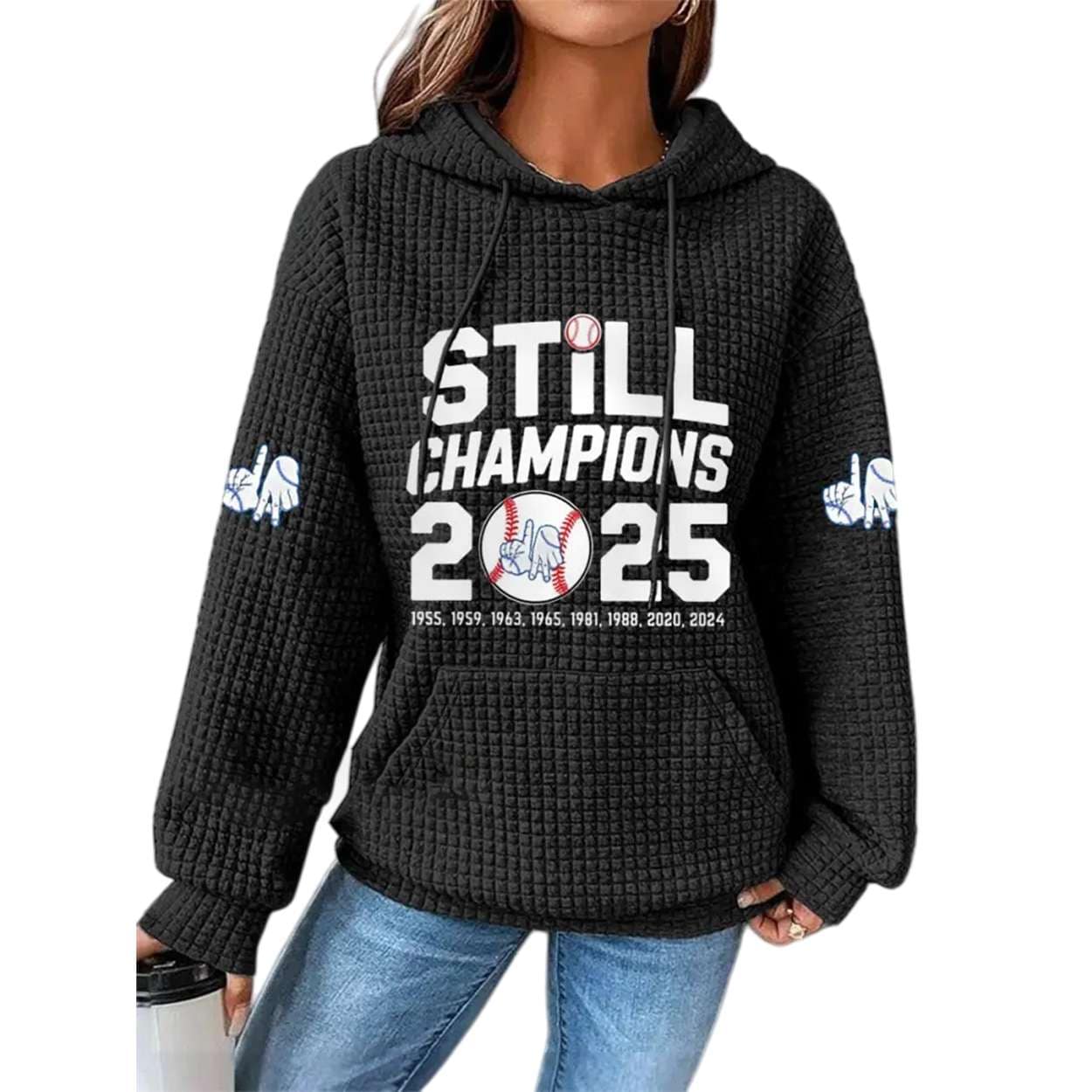 Dodgers Still Champions 2025 Print Casual Waffle Hoodie Dodgers Still Champions 2025 Print Casual Waffle Hoodie