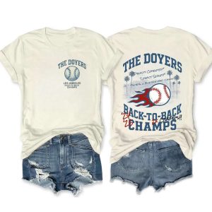 2025 The Doyers Dodgers Back To Back World Series Champions Tee 1 2025 The Doyers Dodgers Back To Back World Series Champions Tee1