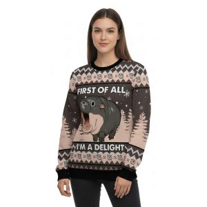 Moo Deng First Of All Im A Delight Ugly Christmas Sweater1