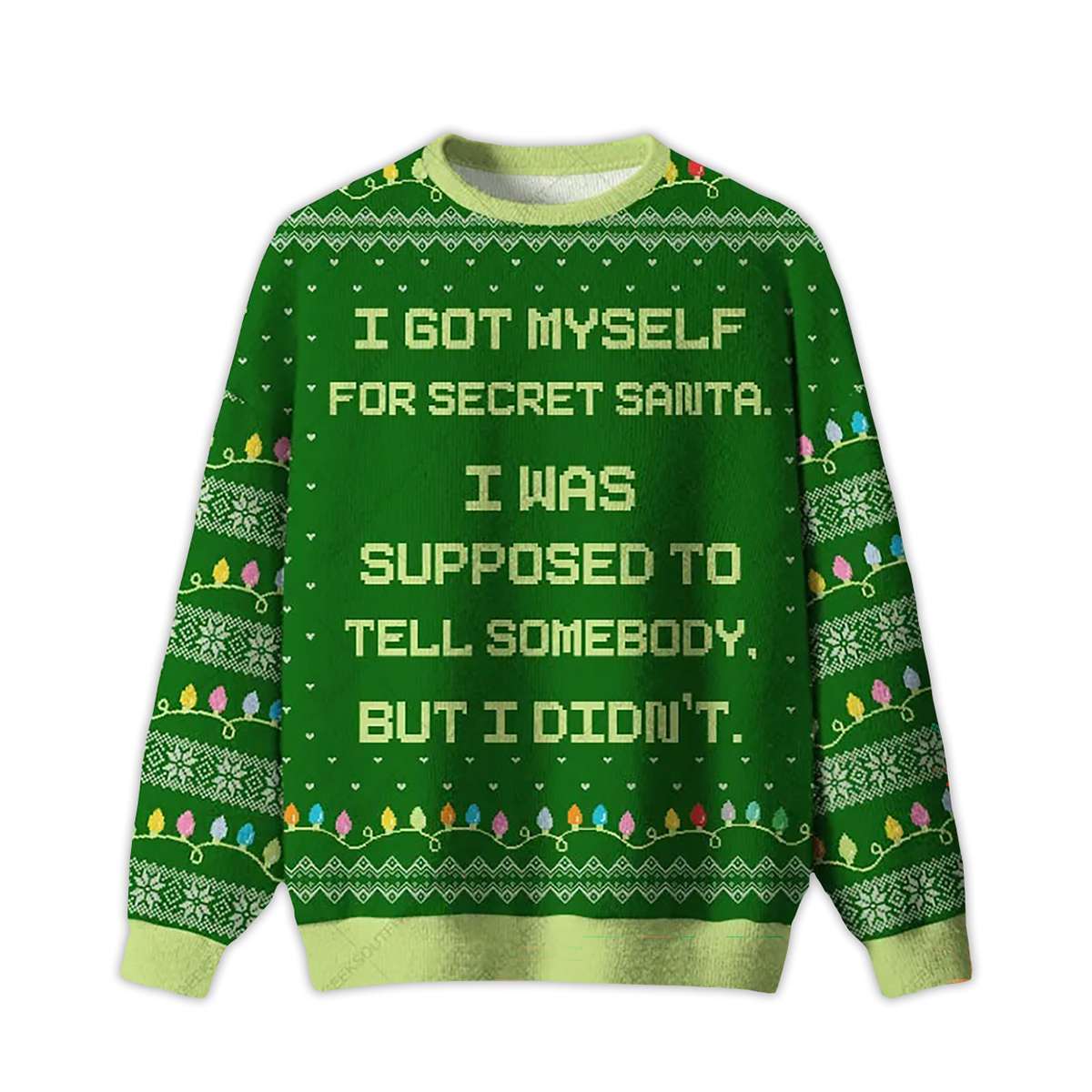 I Got Myself For Secret Santa Ugly Christmas Sweater I Got Myself For Secret Santa Ugly Christmas Sweater