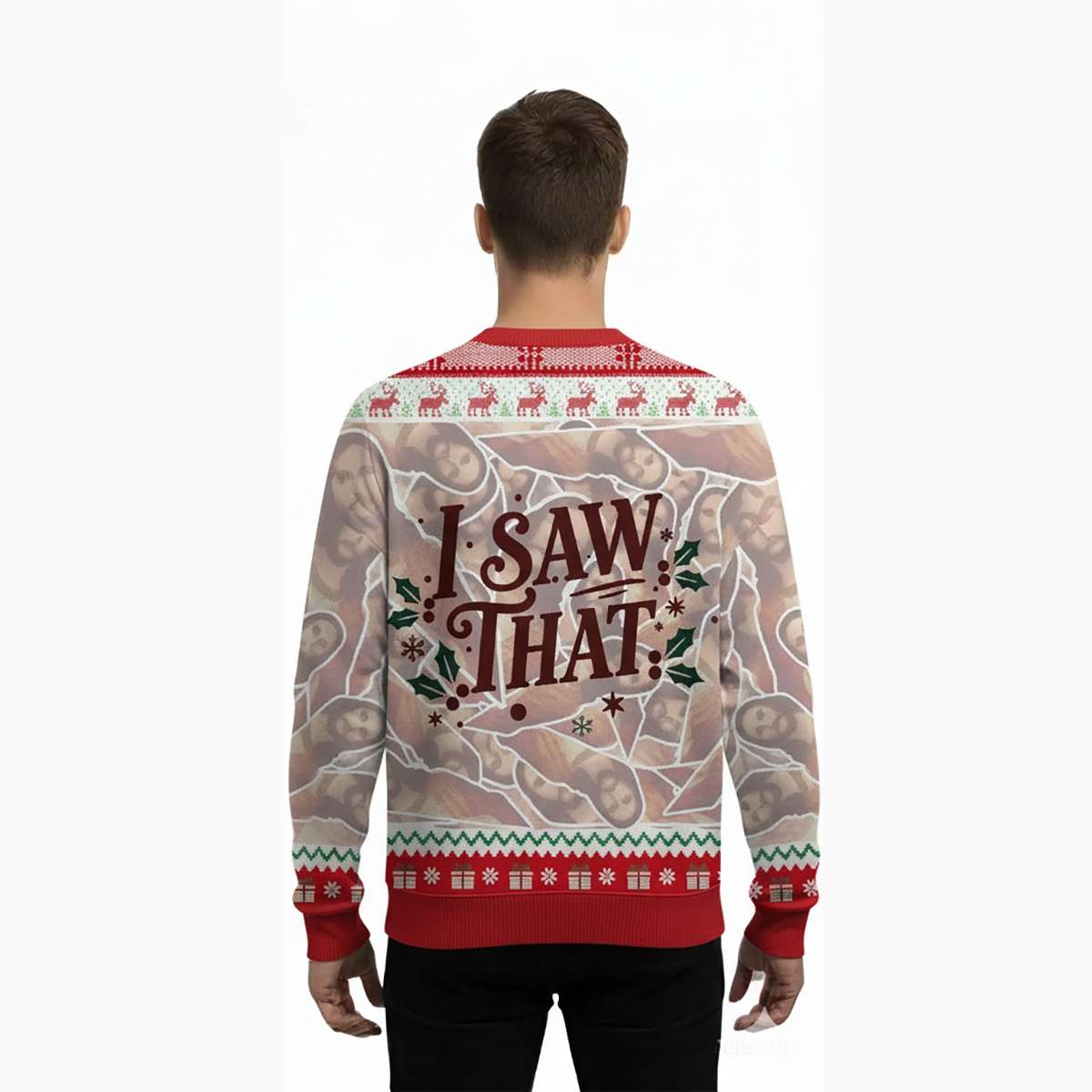 2025 I Saw That Ugly Christmas Sweater 2025 I Saw That Ugly Christmas Sweater