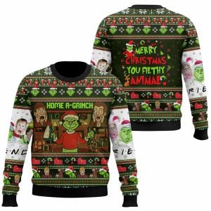Home A Grnch Merry Christmas You Filthy Animal Ugly Sweater