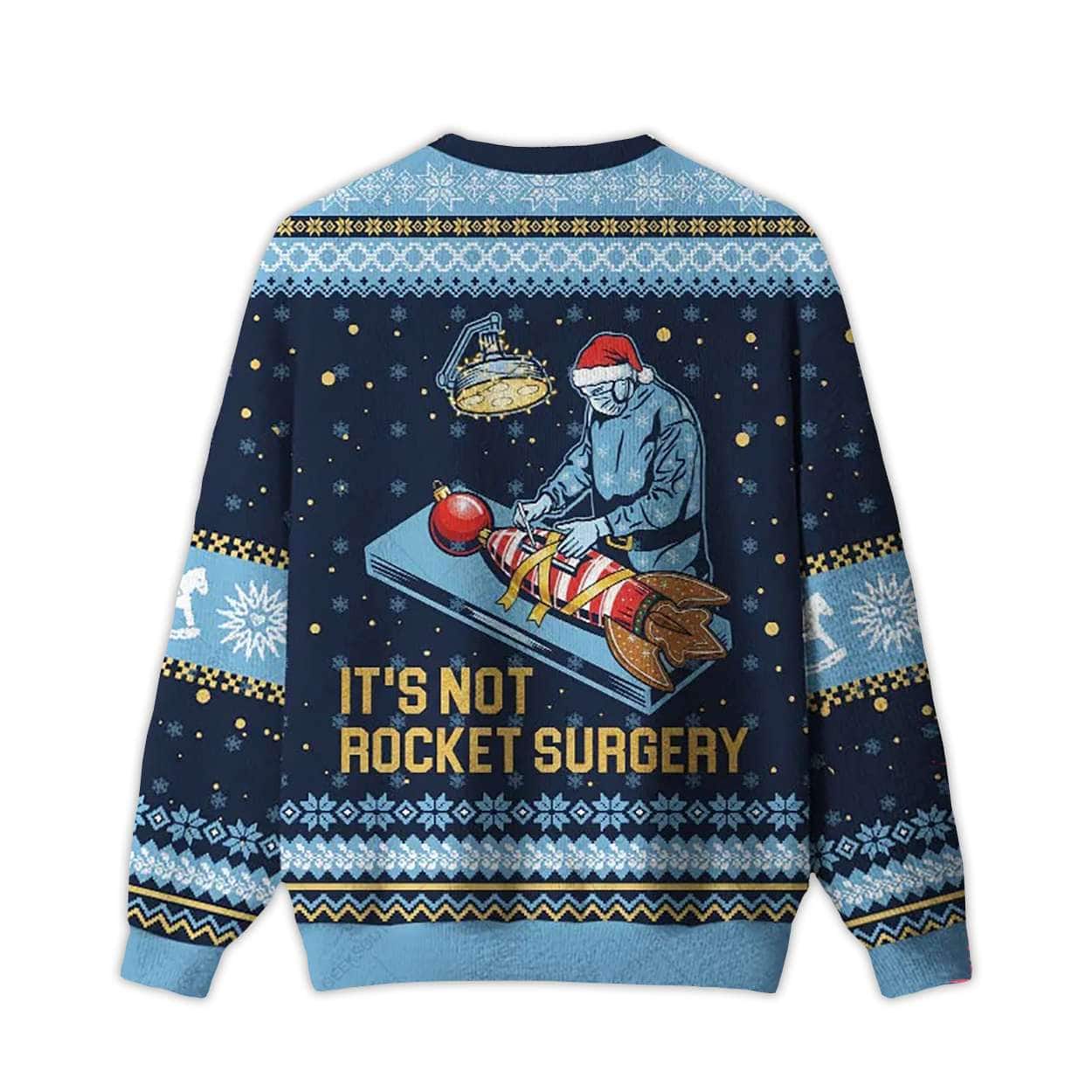 2025 It Is Not Rocket Surgery Ugly Christmas Sweater 2025 It Is Not Rocket Surgery Ugly Christmas Sweater